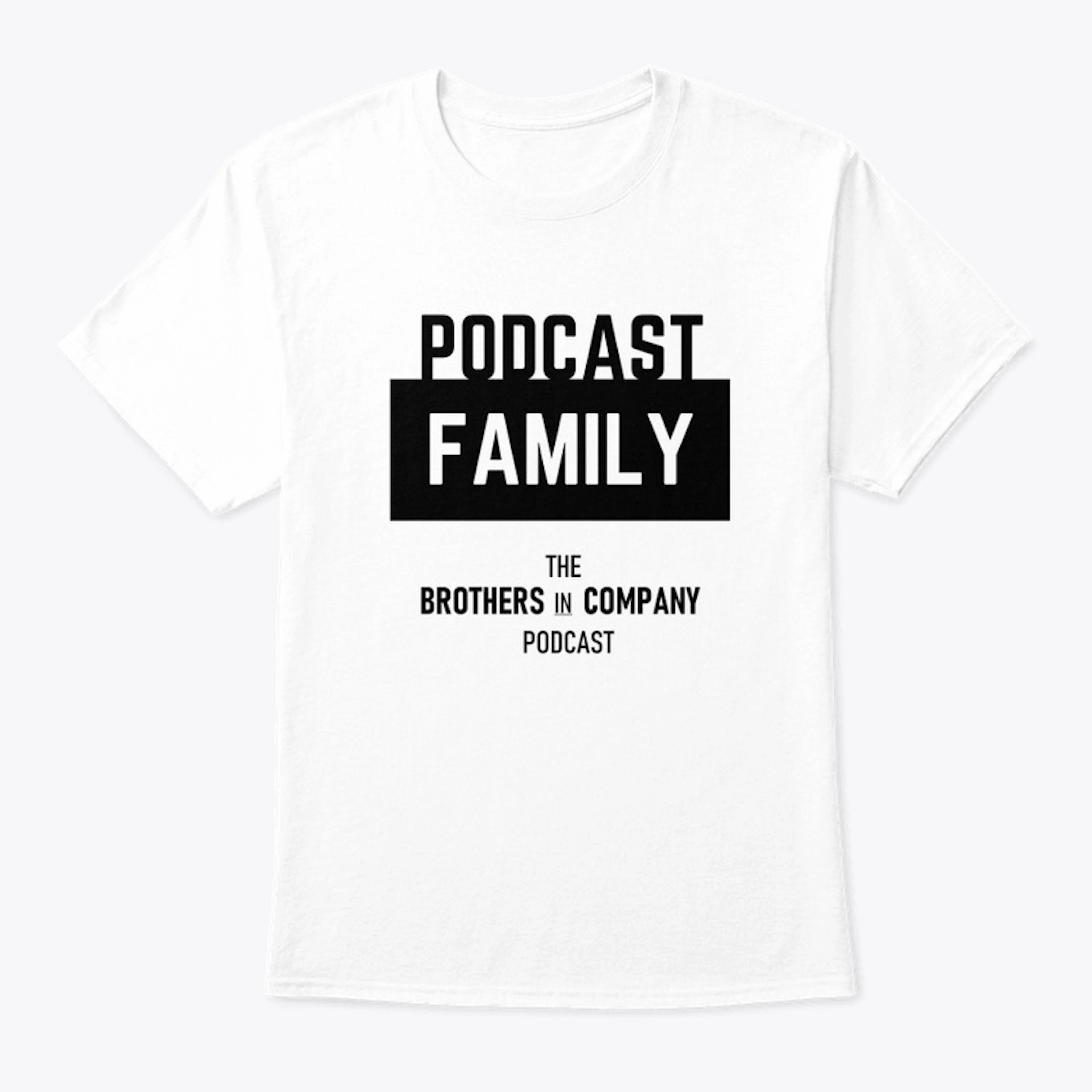 Brothers In Company Podcast Apparel